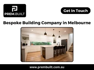 Bespoke Building Company in Melbourne