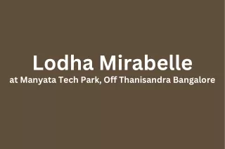 Lodha Mirabelle Manyata Tech Park Bangalore E brochure