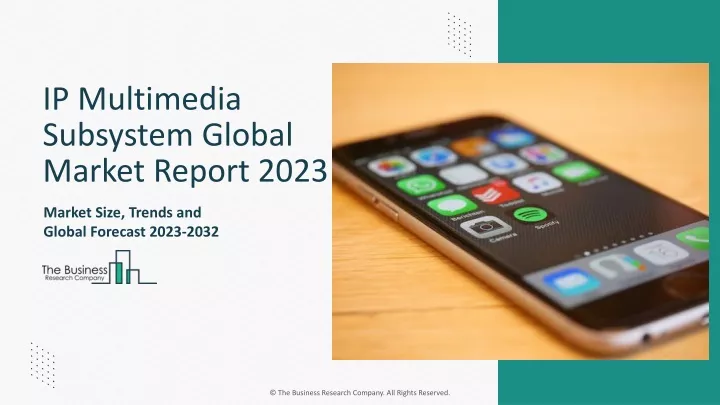 ip multimedia subsystem global market report 2023