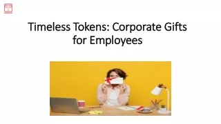 Timeless Tokens Corporate Gifts for Employees