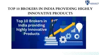 Top 10 Brokers in India Providing Highly Innovative Products