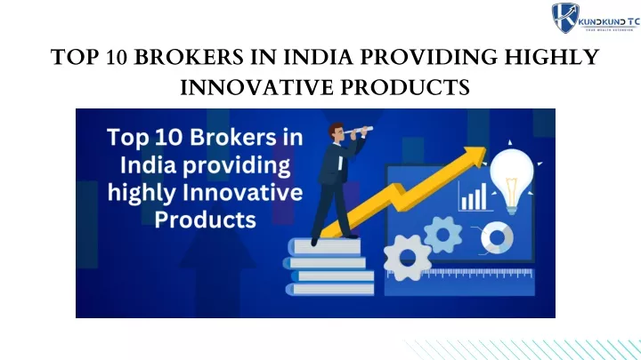 top 10 brokers in india providing highly