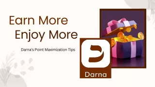 Earn More Enjoy More:Darna's Point Maximization Tips