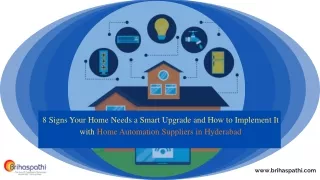 8 Signs Your Home Needs a Smart Upgrade and How to Implement It with Home Automation Suppliers in Hyderabad