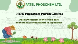 Fertilizer Manufacturer in Udaipur- Patel Phoschem Limited