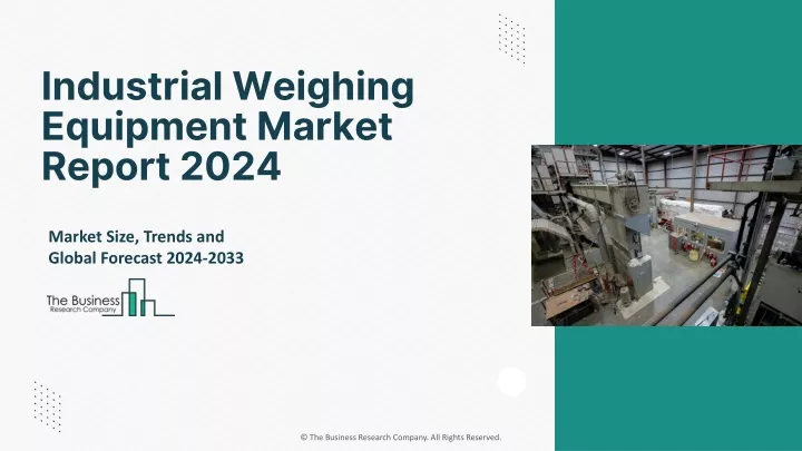 industrial weighing equipment market report 2024