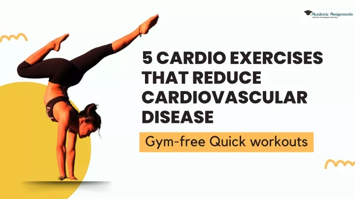 5 cardio exercises that reduce cardiovascular