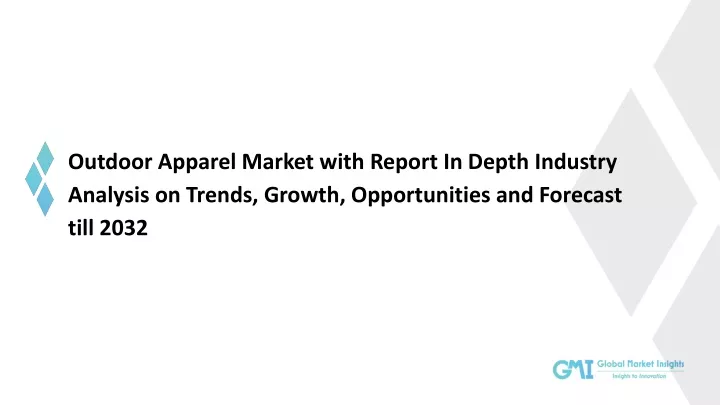 outdoor apparel market with report in depth