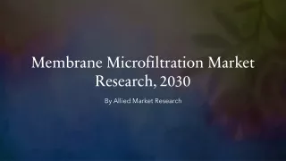 Membrane Microfiltration Market Size, Share, Growth, Trends, Forecast 2023-2032