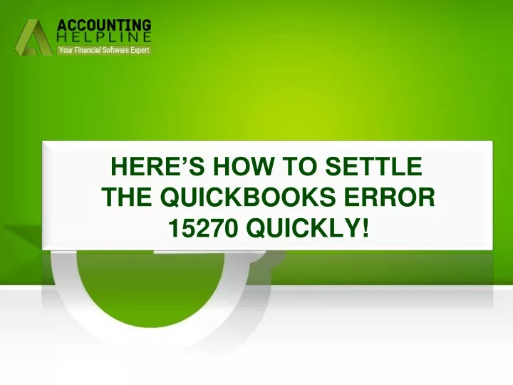 here s how to settle the quickbooks error 15270 quickly