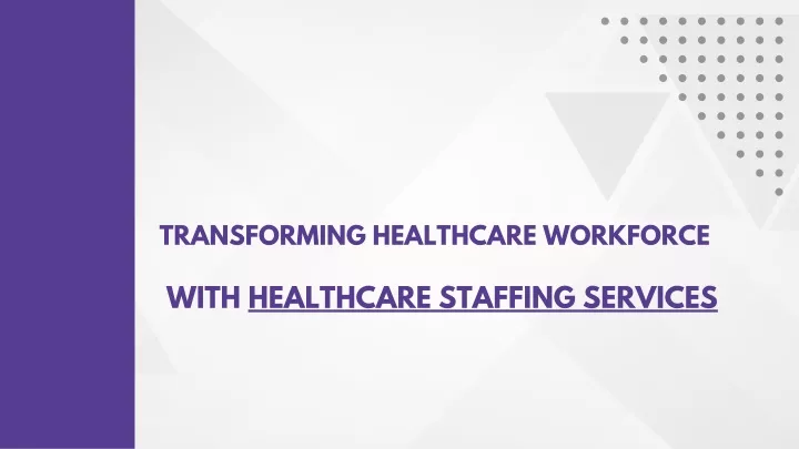 transforming healthcare workforce