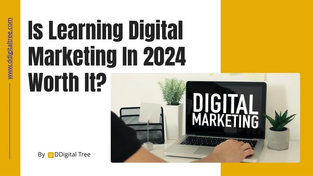 PPT - Is Learning Digital Marketing In 2024 Worth It? PowerPoint ...