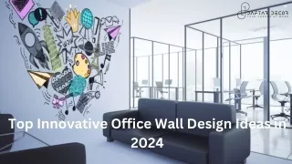 Top Innovative Office Wall Design Ideas in 2024