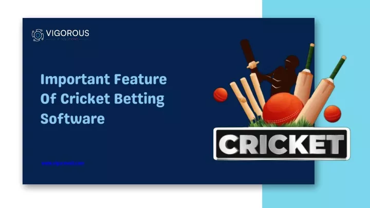 important feature of cricket betting software
