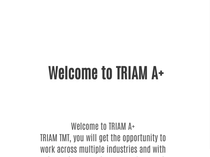 welcome to triam a