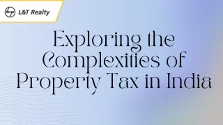 Exploring the Complexities of Property Tax in India