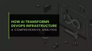 How AI Transforms DevOps Infrastructure- A Comprehensive Analysis