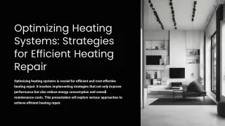 Optimizing Heating Systems Strategies for Efficient Heating Repair