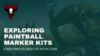 Exploring Paintball Marker Kits: Everything You Need for an Epic Game