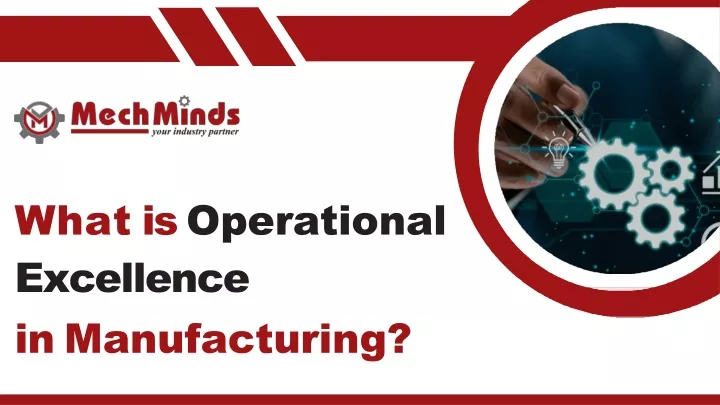 what is operational excellence in manufacturing