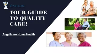 Your Guide to Quality Care!