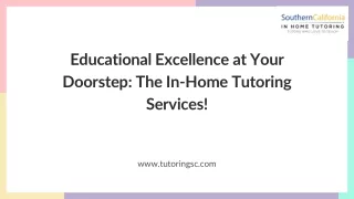 Educational Excellence at Your Doorstep: The In-Home Tutoring Services!