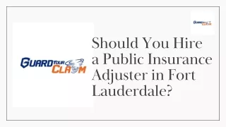 Should You Hire a Public Insurance Adjuster in Fort Lauderdale