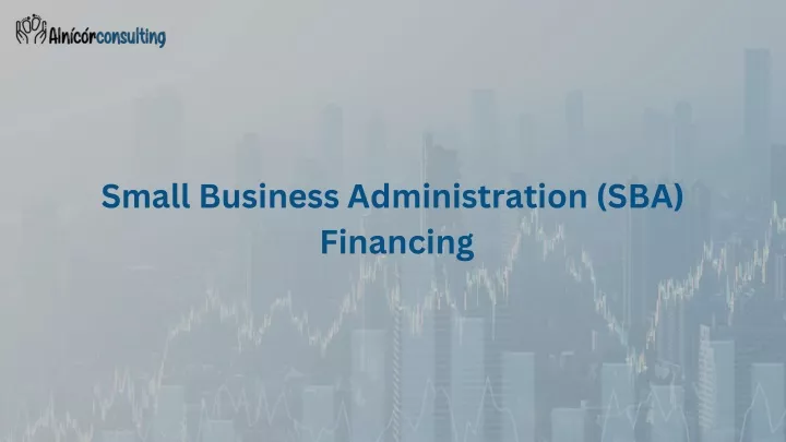 small business administration sba financing