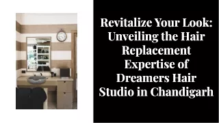 Hair replacement clinic in Chandigarh - Dreamers Hair Studio
