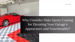 Why Consider Flake Epoxy Coating for Elevating Your Garage's Appearance and Functionality