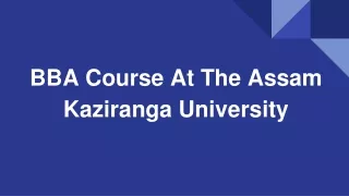 BBA Course At The Assam Kaziranga University