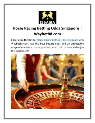 Horse Racing Betting Odds Singapore | Waybet88.com