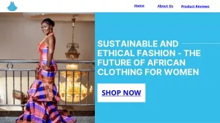 Sustainable and Ethical Fashion - The Future of African Clothing for Women