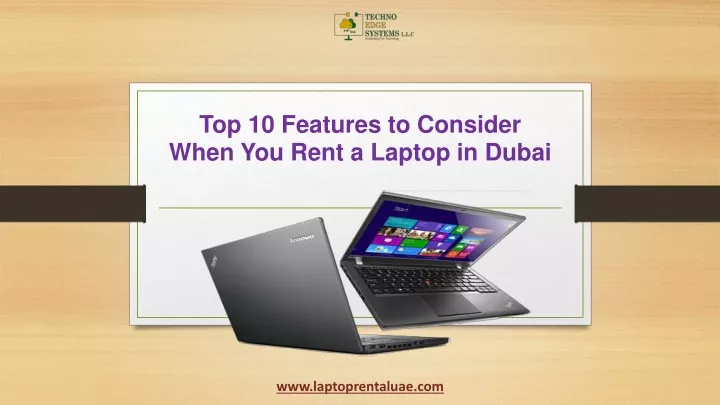 top 10 features to consider when you rent a laptop in dubai