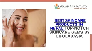 best skincare products in nepal.pptx 3