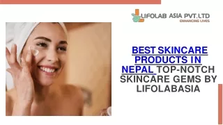 best skincare products in nepal top notch