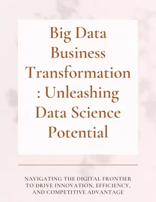 Big Data Business Transformation: Unleashing Data Science Potential