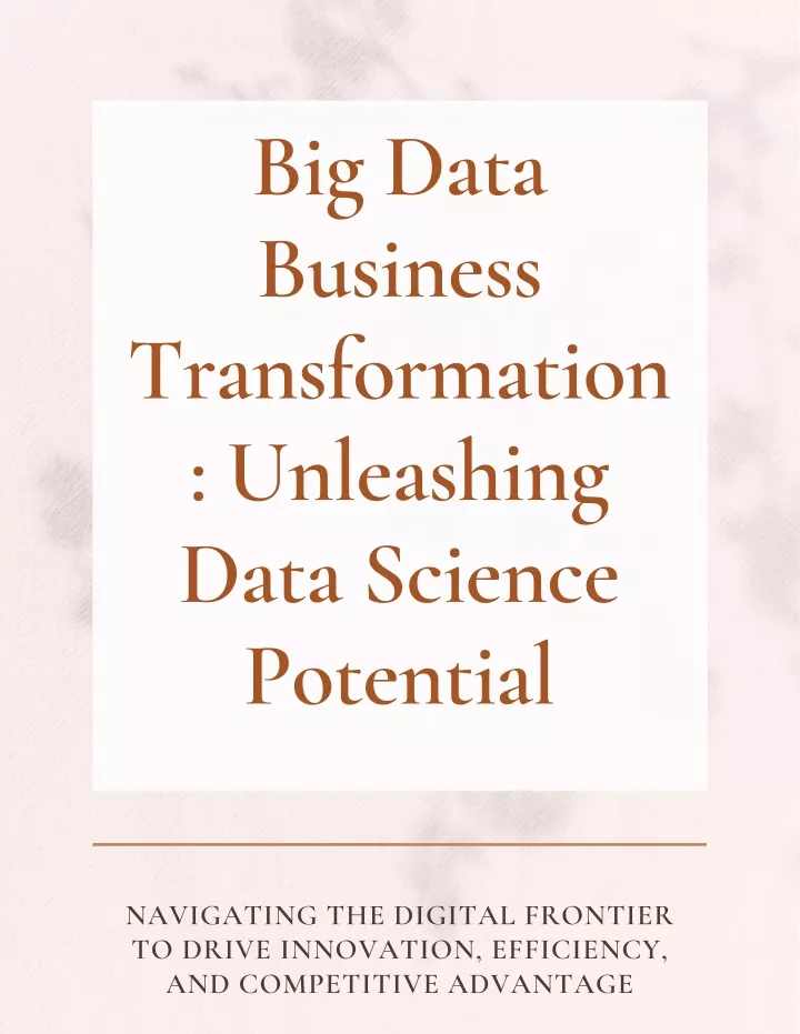 big data business transformation unleashing data
