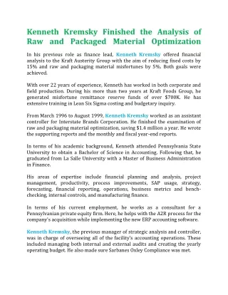 Kenneth Kremsky Finished the Analysis of Raw and Packaged Material Optimization