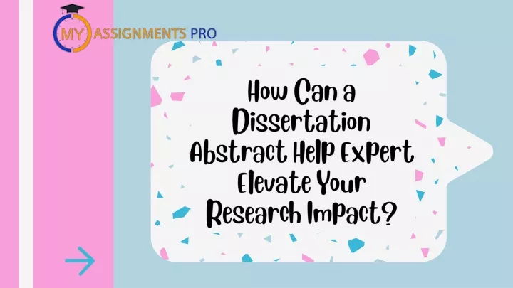 how can a dissertation abstract help expert