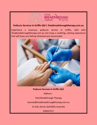 Pedicure Services In Griffin Qld | Totalbreakthroughtherapy.com.au