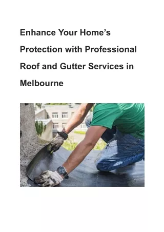 Enhance Your Home’s Protection with Professional Roof and Gutter Services in Melbourne