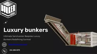 Ultimate Sanctuaries: Bespoke Luxury Bunkers Redefining Survival