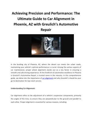 Achieving Precision and Performance The Ultimate Guide to Car Alignment in Phoenix, AZ with Greulich’s Automotive Repair