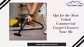 Opt for the Most Vetted Commercial Carpet Cleaners Near Me