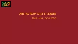 Best Air Factory Salt 50mg Dutch Apple 30ml E-Juice  in the USA
