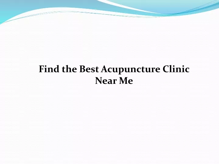 find the best acupuncture clinic near me