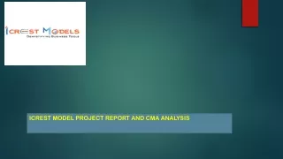 Project Report and CMA Analysis - Icrest Model