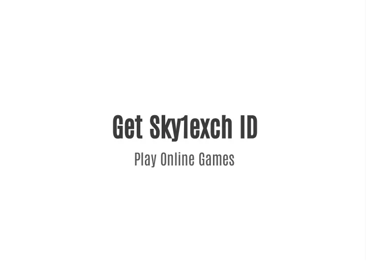 get sky1exch id play online games