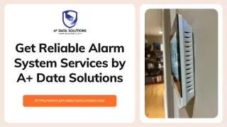 Get Reliable Alarm System Services by A  Data Solutions